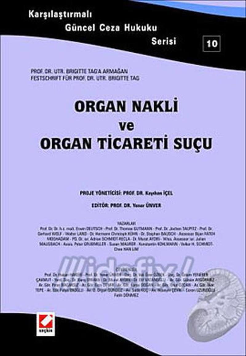 Organ Nakli ve Organ Ticareti Suçu