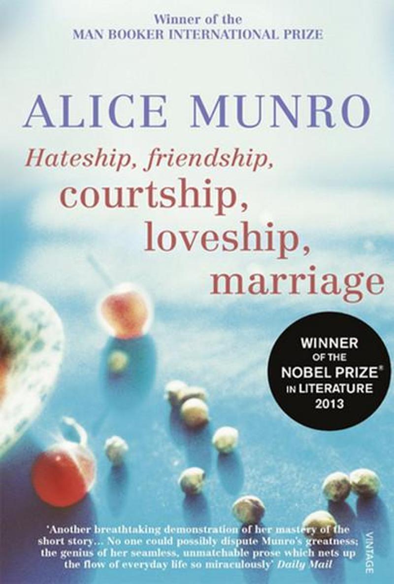 Hateship Friendship Courtship Loveship Marriage
