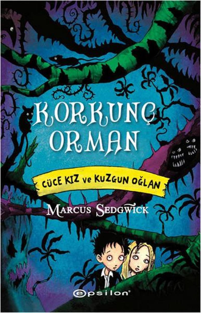 Korkunç Orman - Cüce Kız ve Kuzgun Oğlan