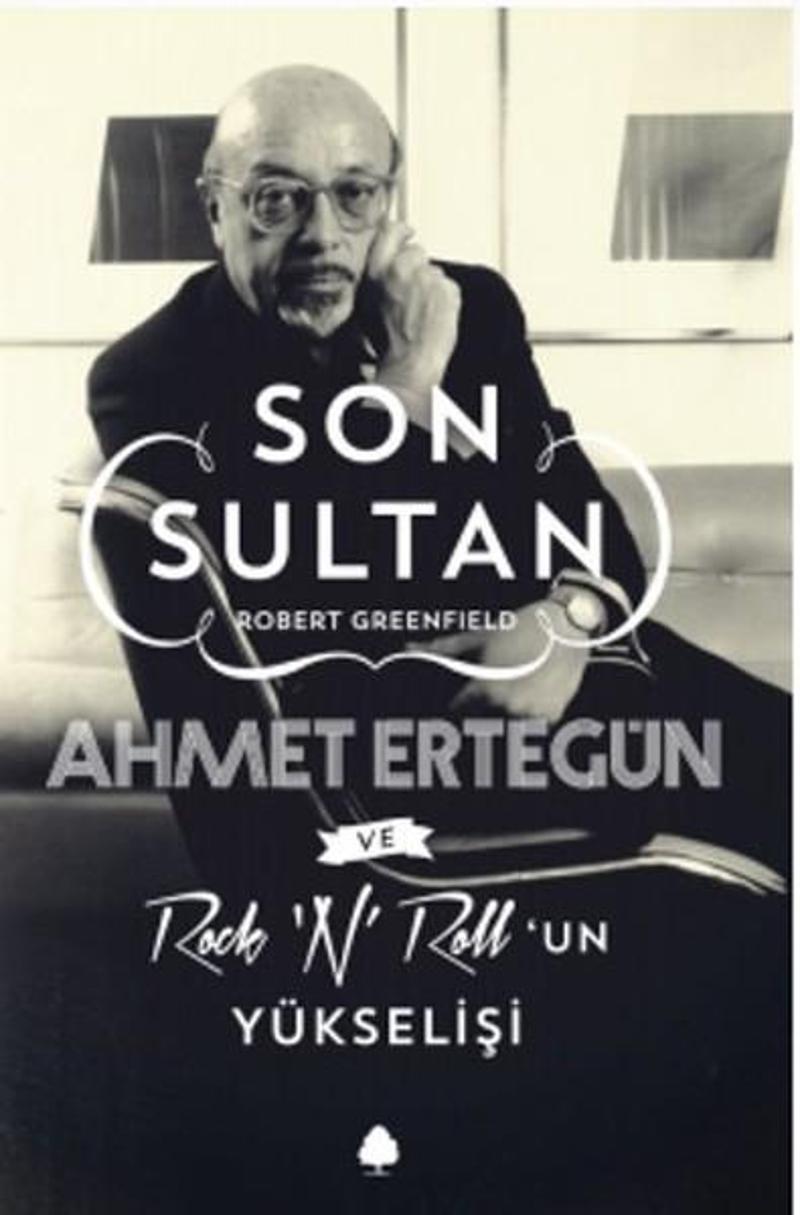 Son Sultan Ahmet Ertegün
