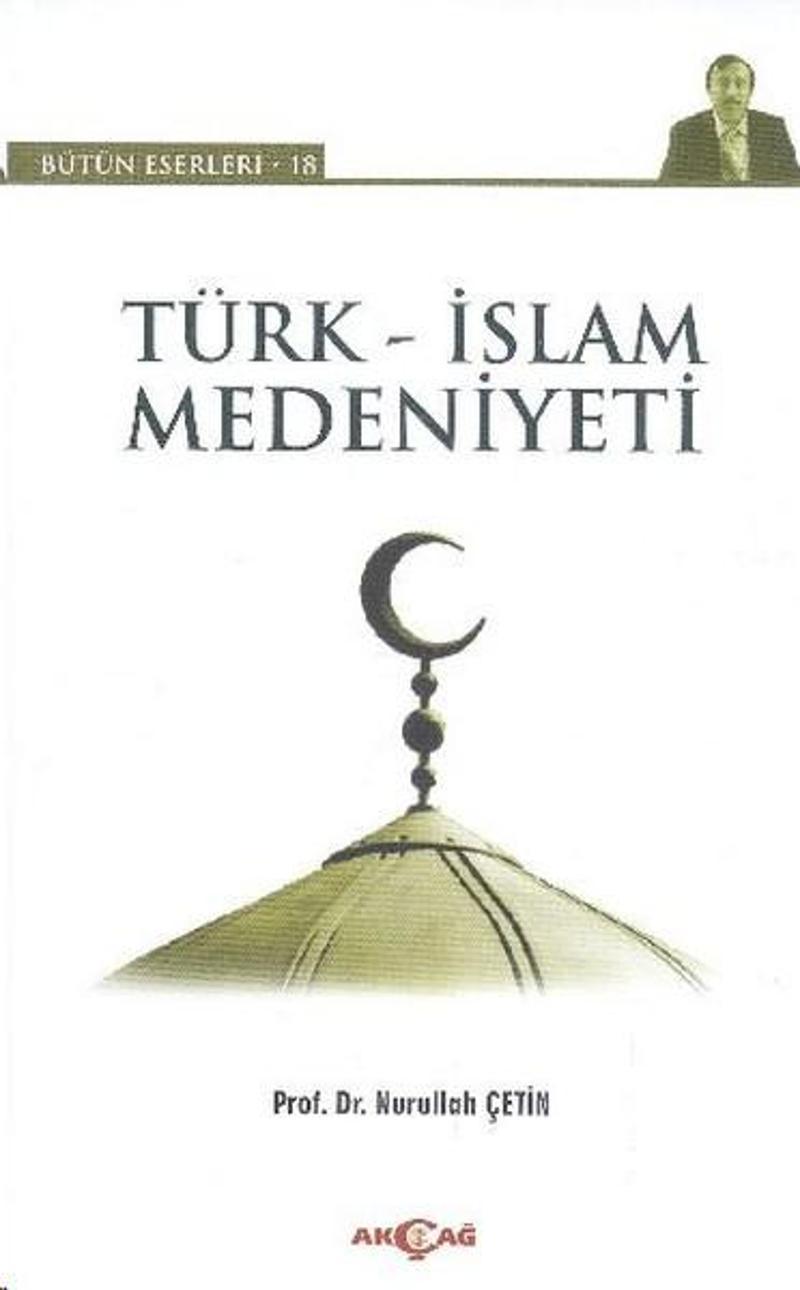 Türk - İslam Medeniyeti