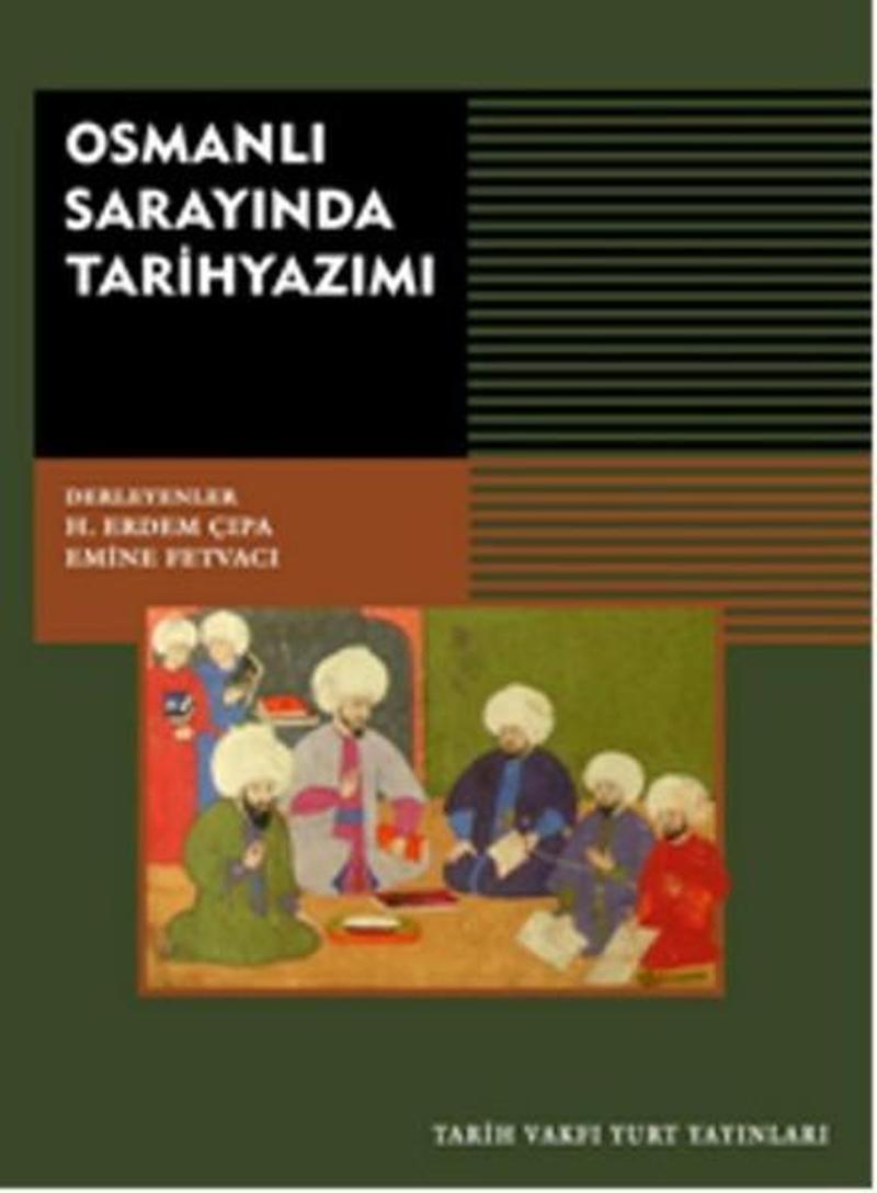 Osmanlı Sarayında Tarih Yazımı