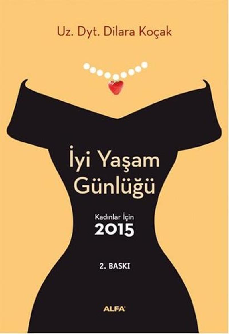 İyi Yaşam Günlüğü - Kadınlar İçin 2015