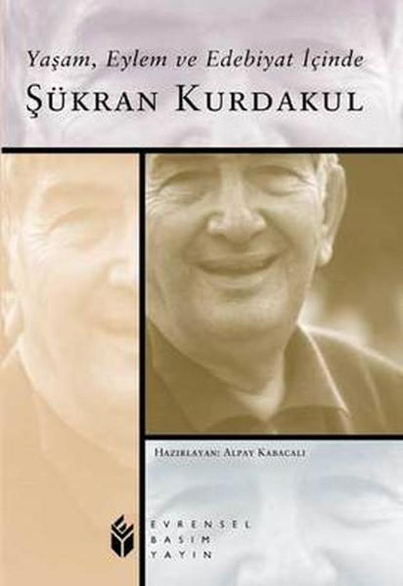 Yaşam Eylem ve Edebiyat İçinde Şükran Kurdakul