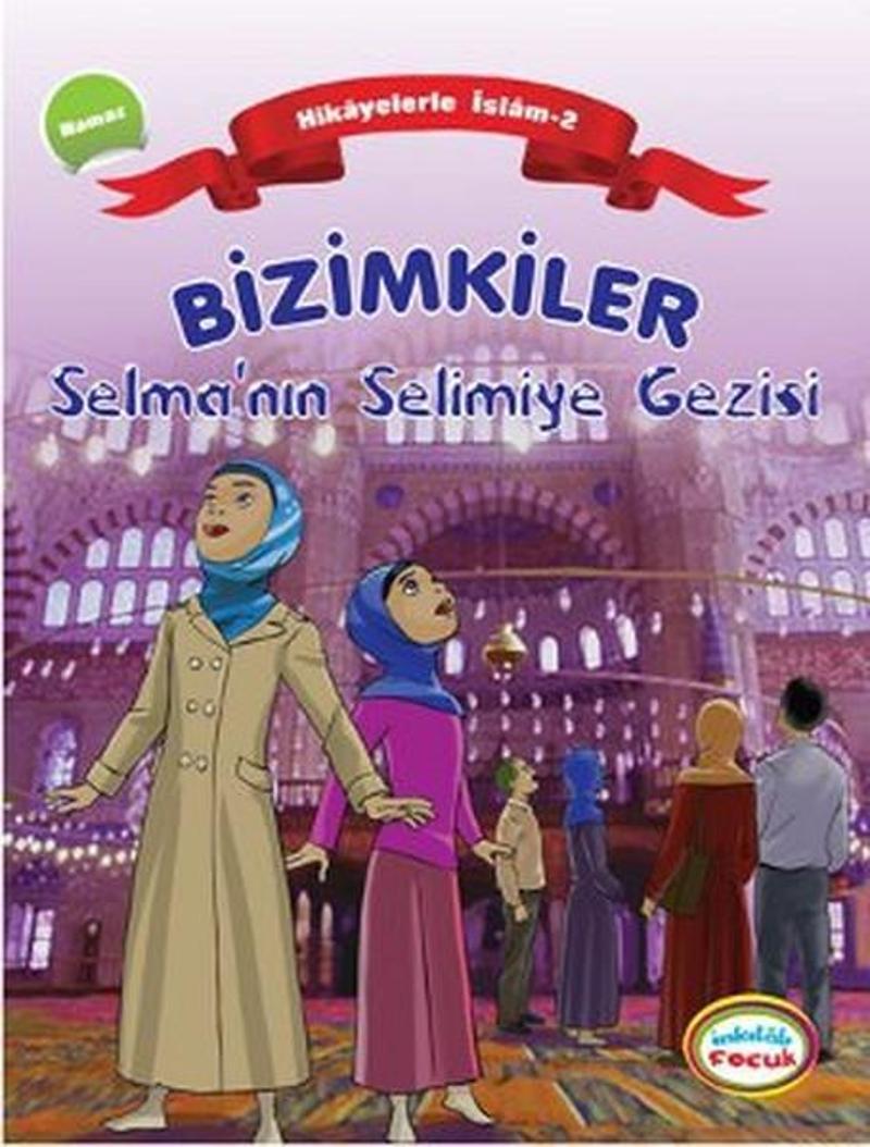 Bizimkiler Selma'nın Selimiye Gezisi