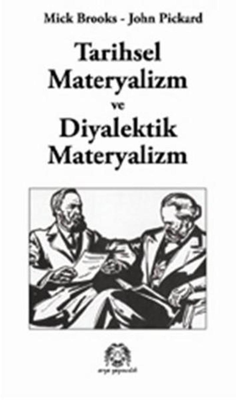 Tarihsel Materyalizm ve Diyalektik Materyalizm