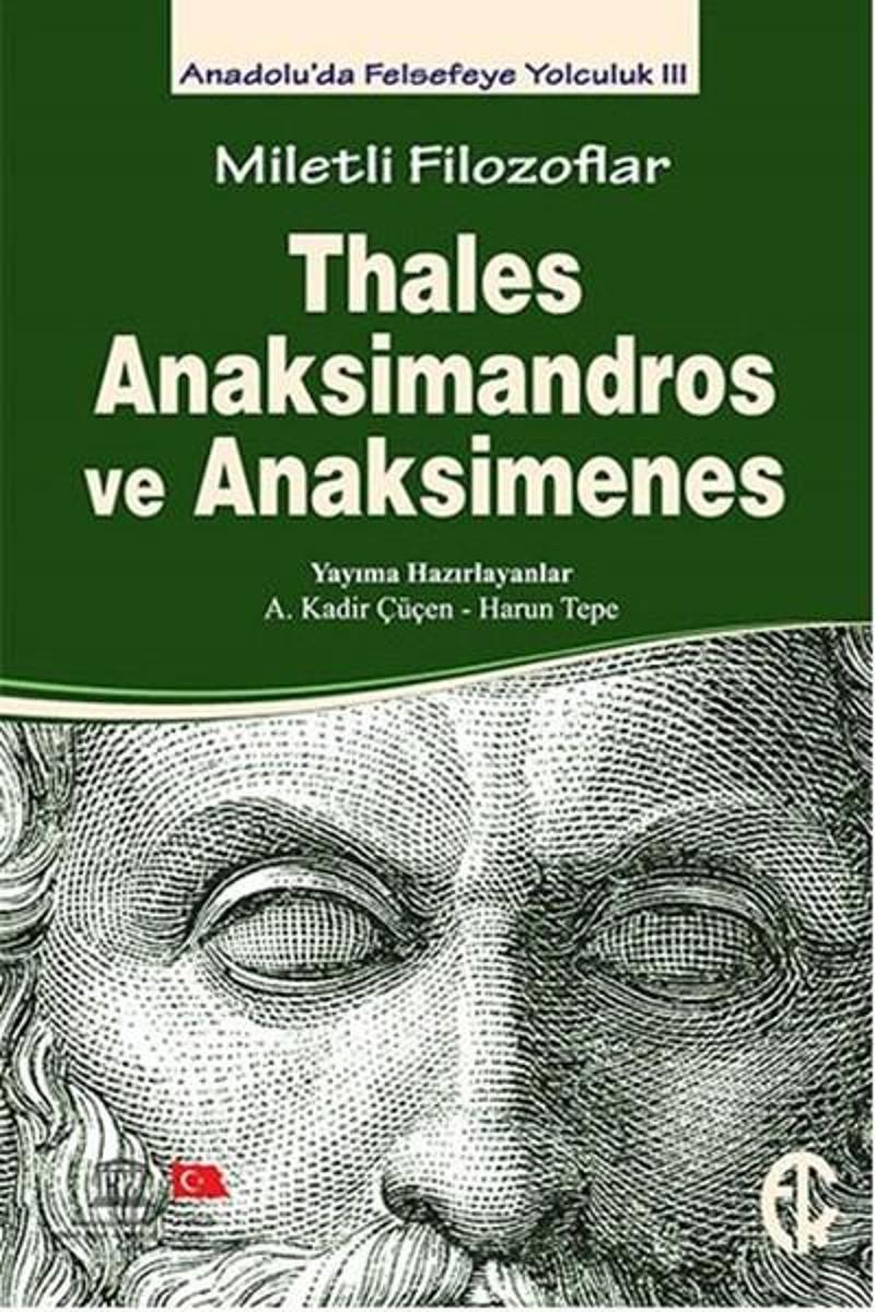 Miletli Filozoflar - Thales Anaksimandros ve Anaksimines