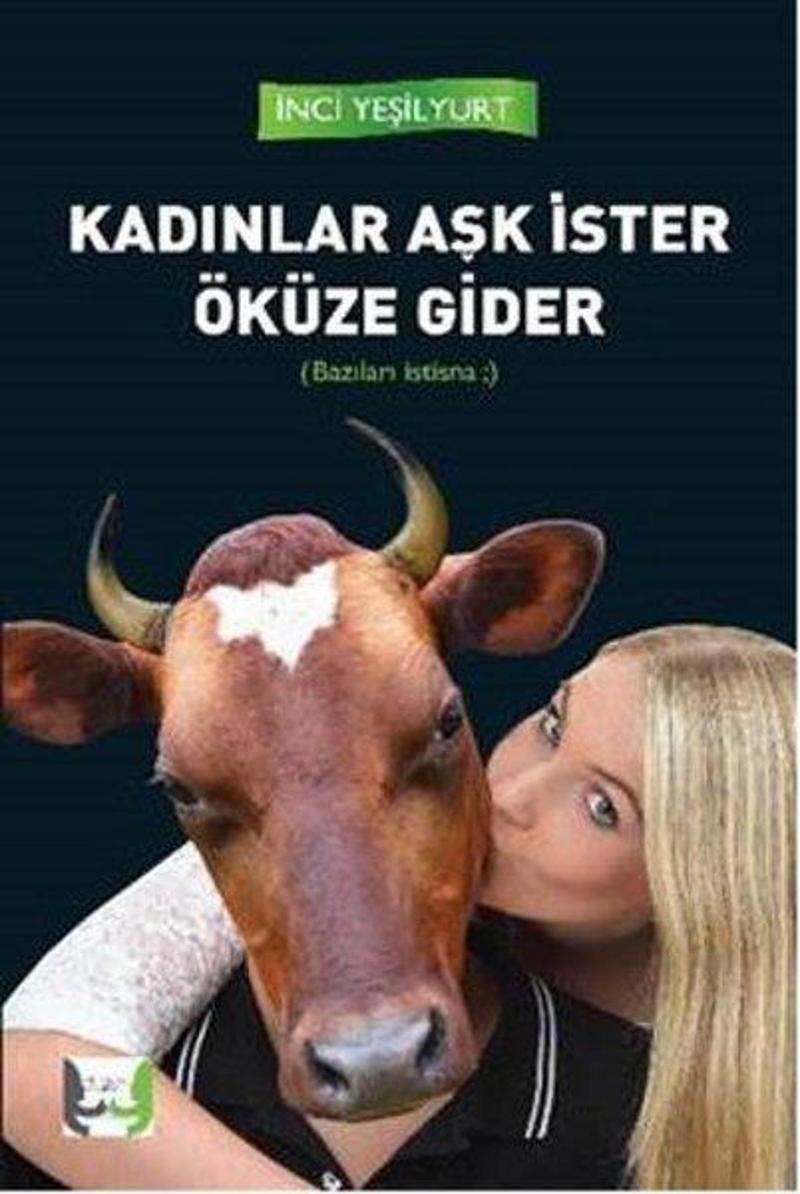 Kadınlar Aşk İster Öküze Gider