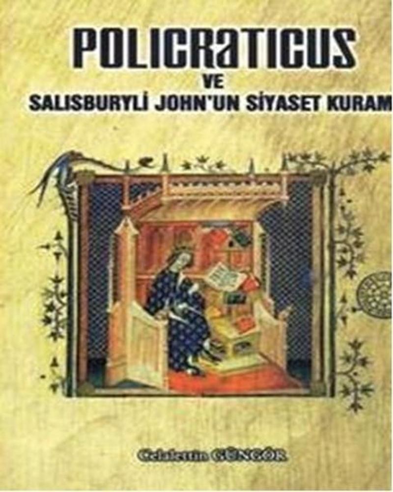 Policraticus ve Salısburyli Johnun Siyaset Kuramı