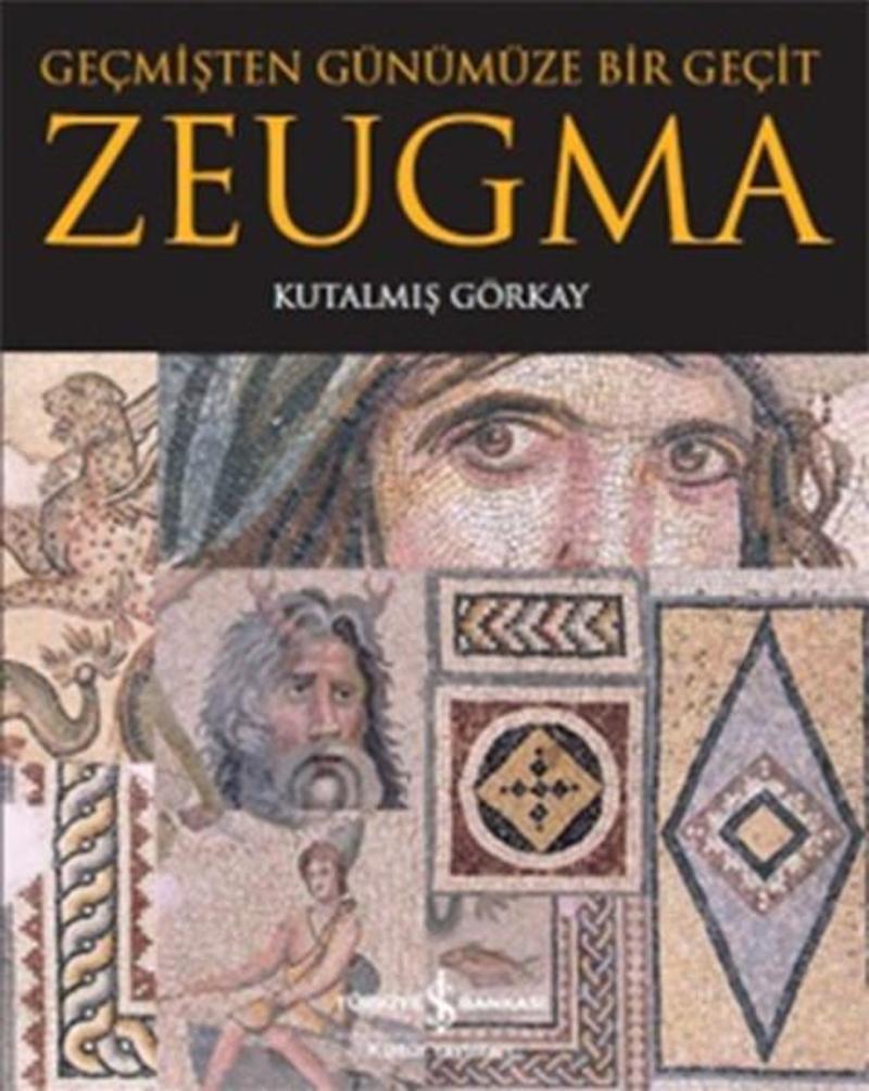 Zeugma-Geçmişten Günümüze Bir Geçit