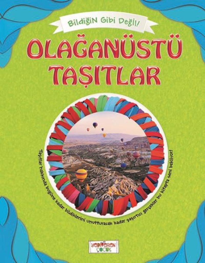 Bildiğin Gibi Değil - Olağanüstü Taşıtlar