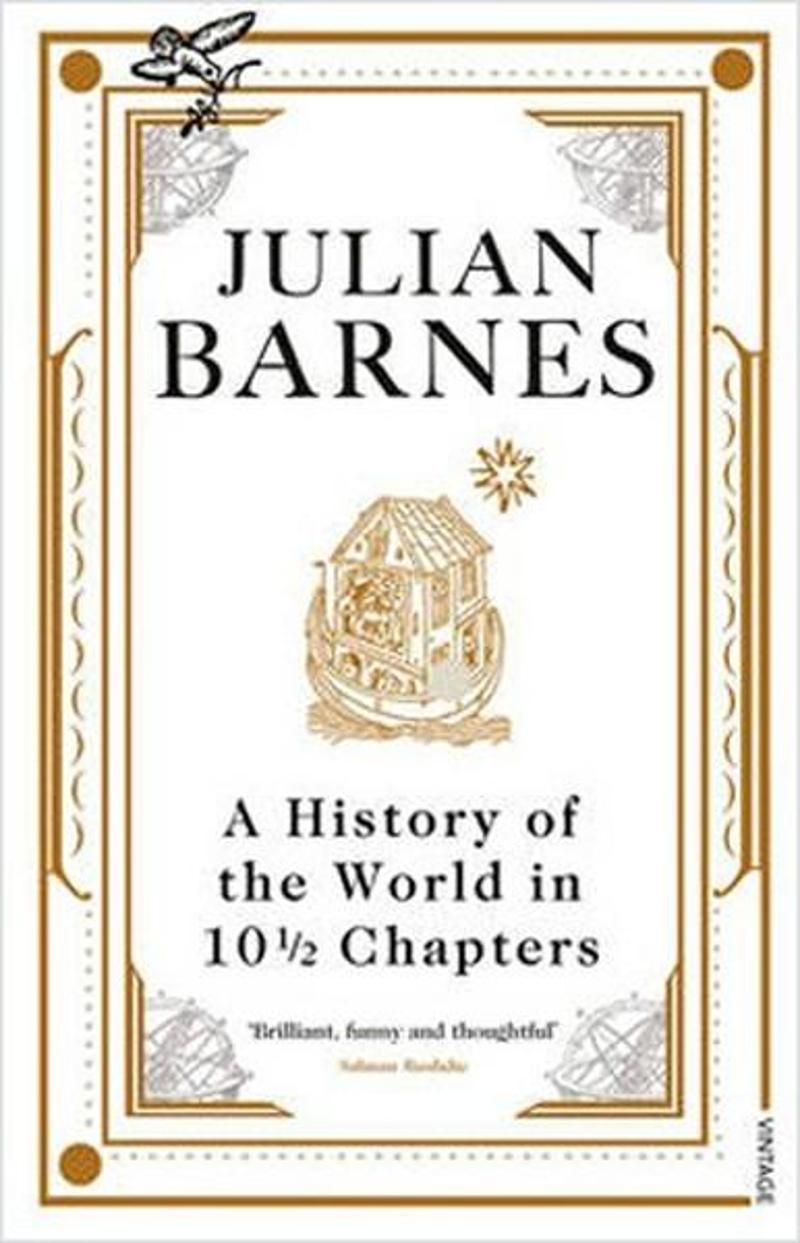 A History Of The World In 10 1/2 Chapters