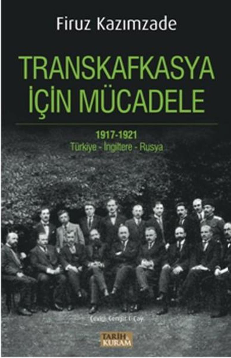 Transkafkasya İçin Mücadele 1917 - 1921