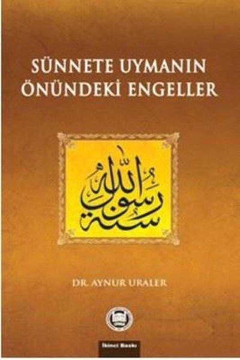 Sünnete Uymanın Önündeki Engeller