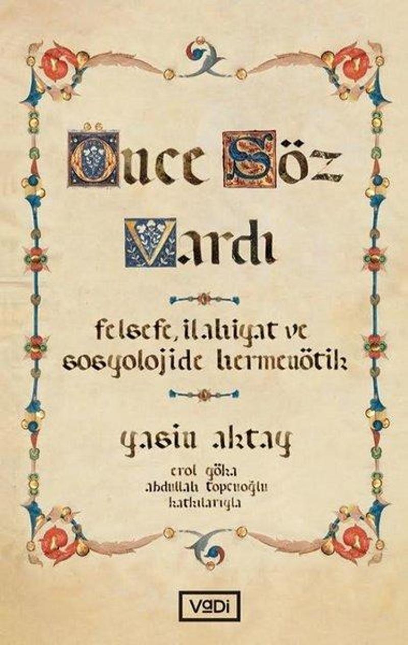 Önce Söz Vardı-Yorumsamacılık Üzerine Bir Deneme