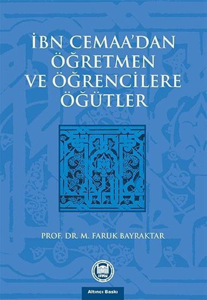 İbn Cemaa'dan Öğretmen ve Öğrencilere Öğütler