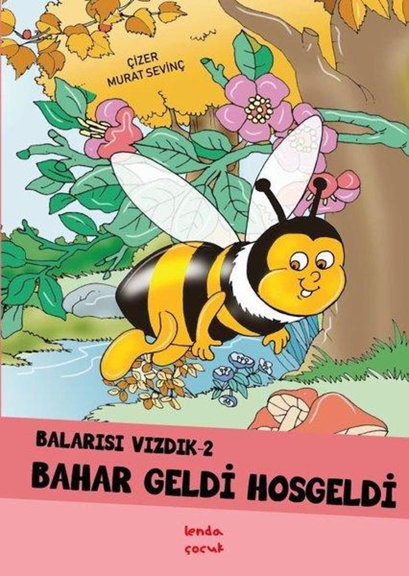 Bahar Geldi Hoşgeldi - Balarısı Vızdık 2