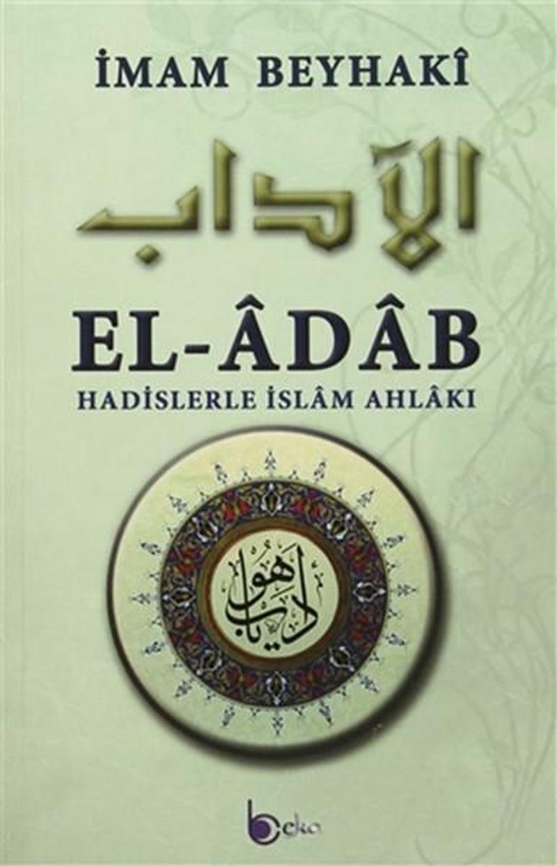 El-Adab - Hadislerle İslam Ahlakı