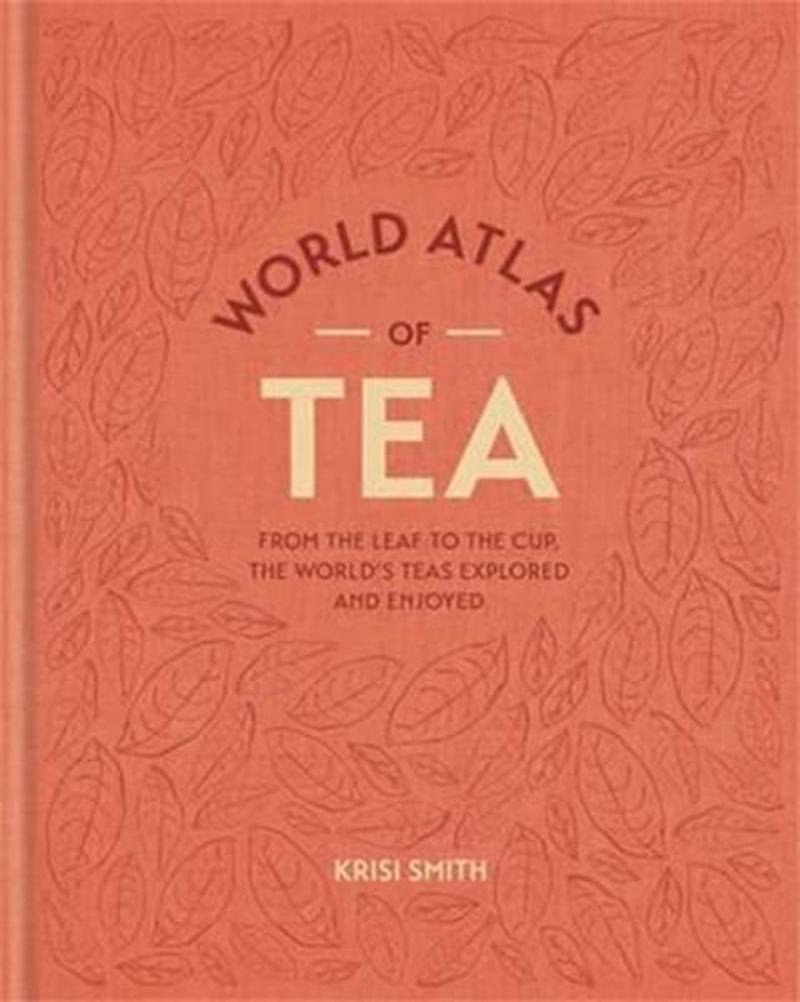 World Atlas of Tea