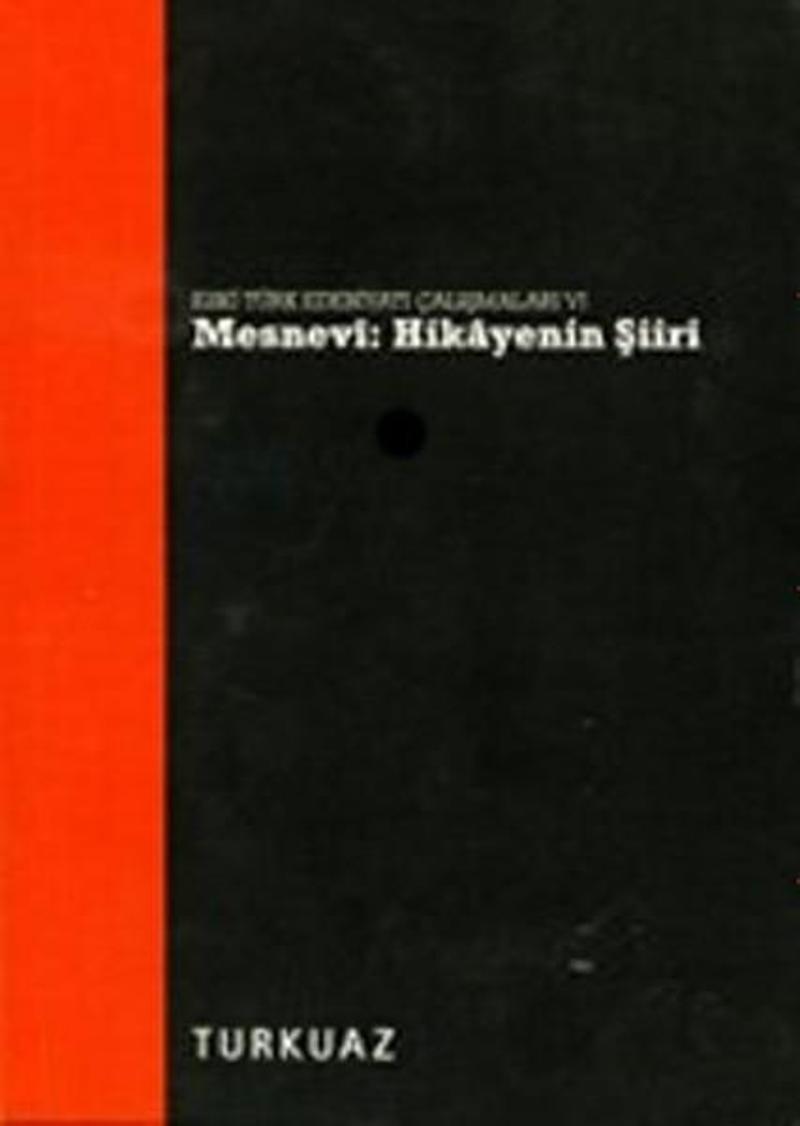 Mesnevi - Hikayenin Şiiri - Eski Türk Edebiyatı Çalışmaları 6