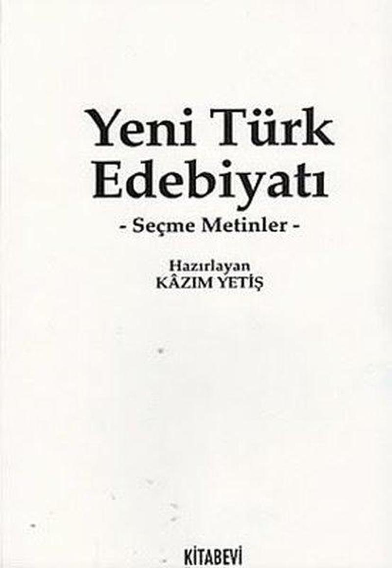 Yeni Türk Edebiyatı -Seçme Metinler-