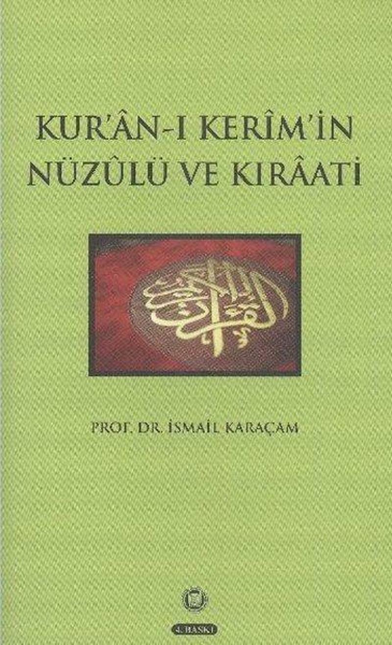Kur'an-ı Kerim'in Nüzulü ve Kıraati