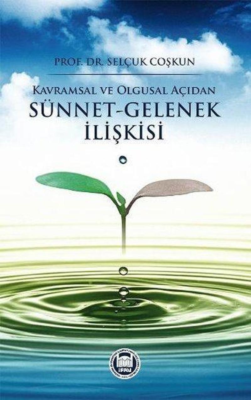 Kavramsal Ve Olgusal Açıdan Sünnet-Gelenek İlişkisi