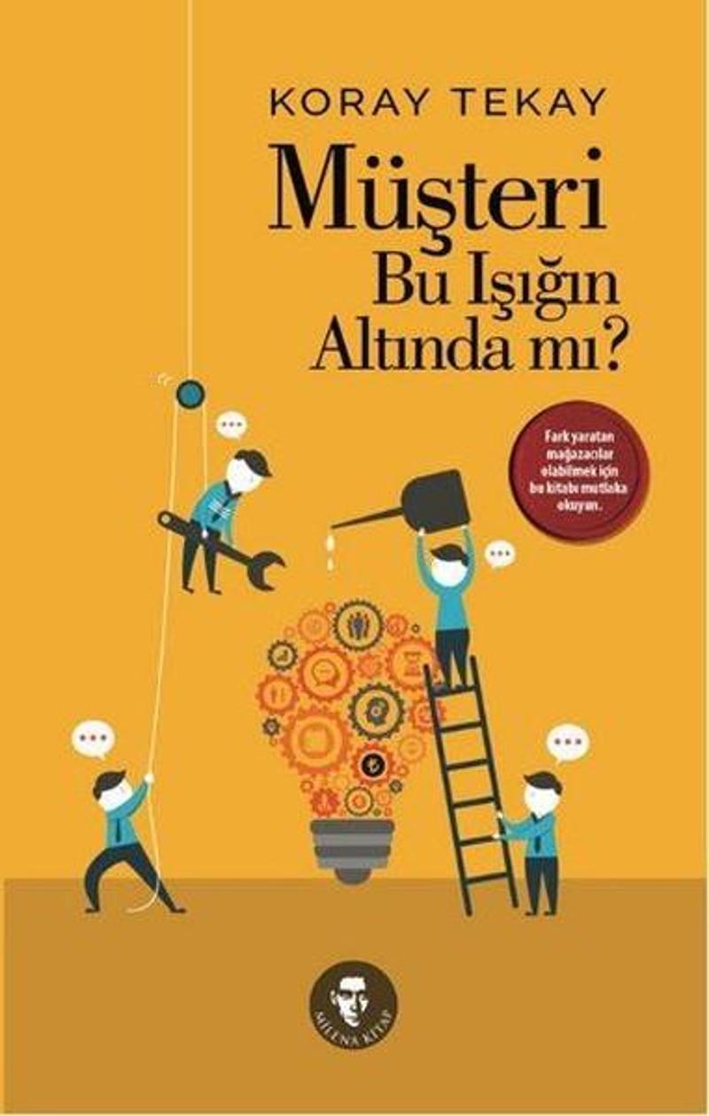 Müşteri Bu Işığın Altında mı?