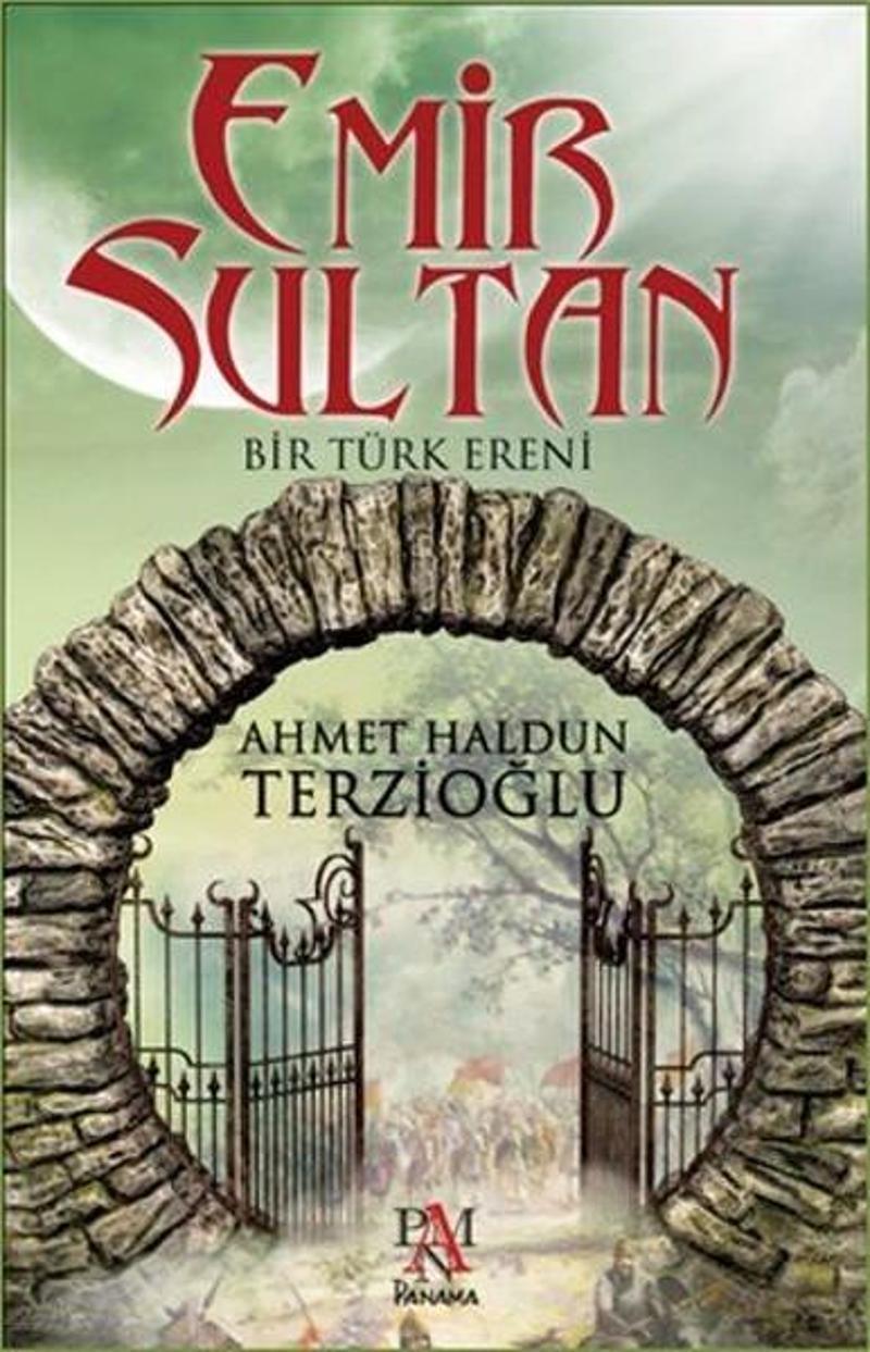 Emir Sultan-Bir Türk Ereni