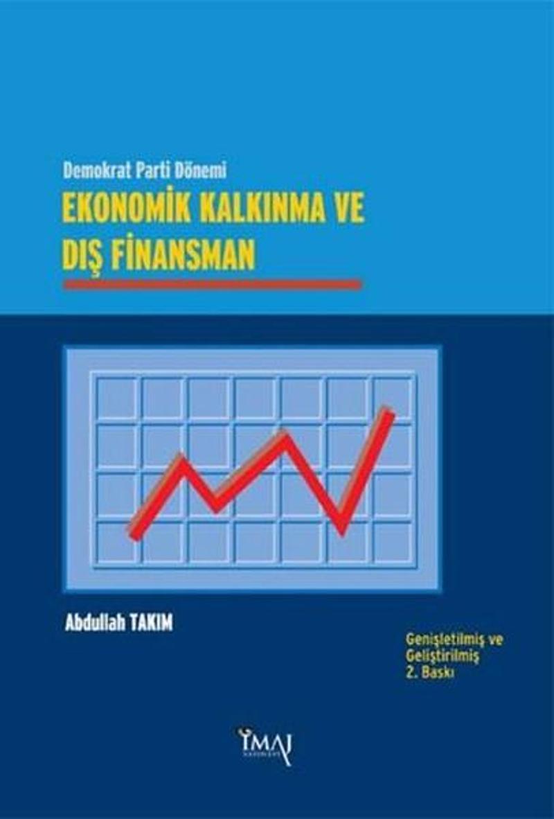 Demokrat Parti Dönemi Ekonomik Kalkınma ve Dış Finansman