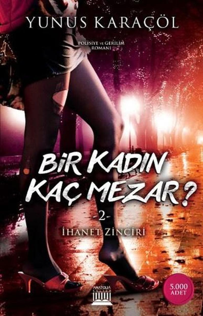 Bir Kadın Kaç Mezar 2-İhanet Zinciri