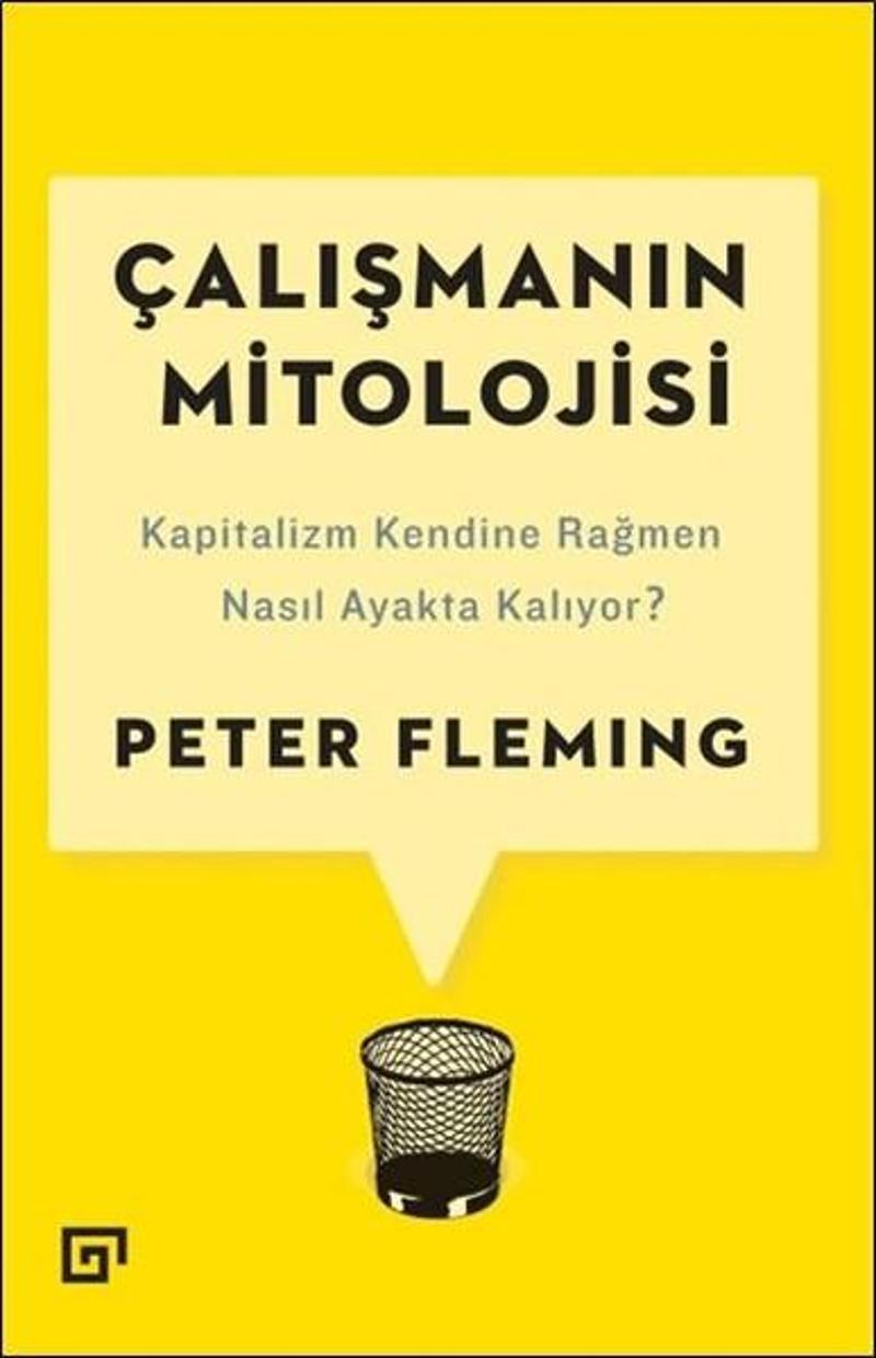 Çalışmanın Mitolojisi