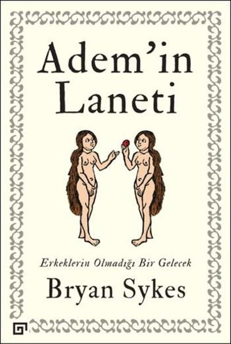 Adem'in Laneti-Erkeklerin Olmadığı Bir Gelecek