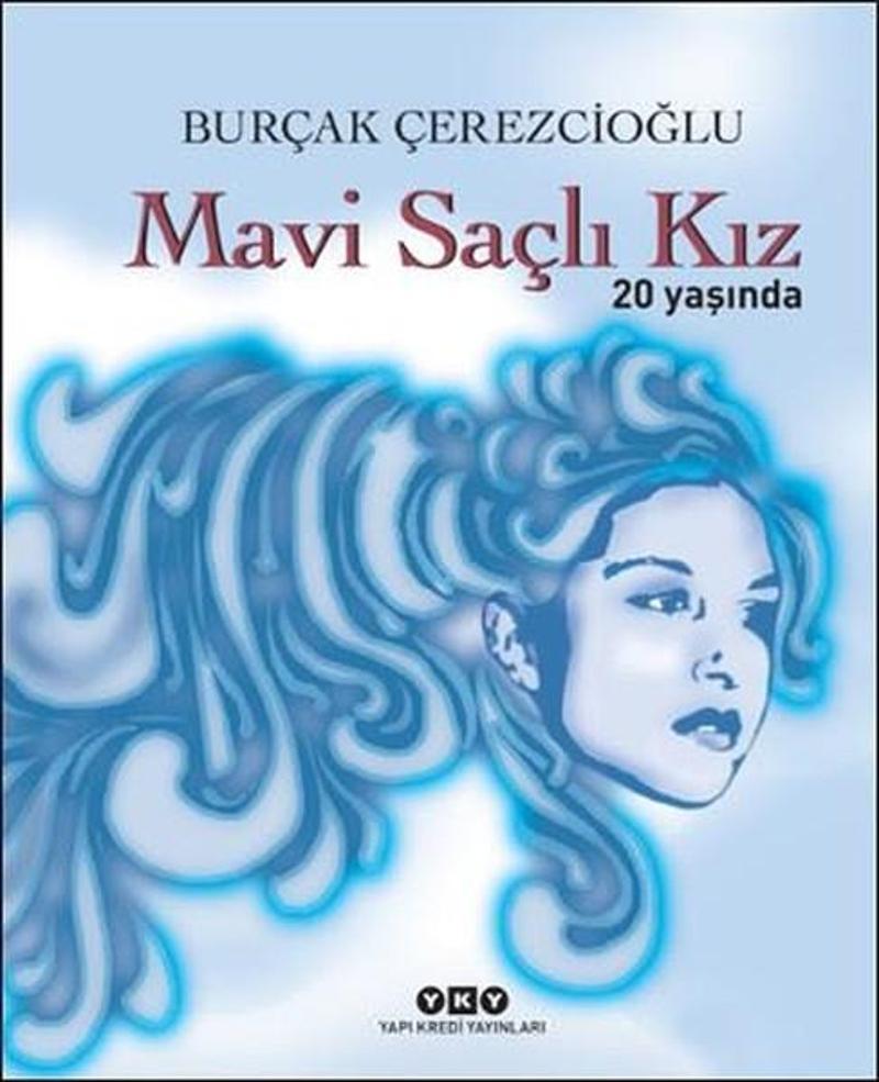 Mavi Saçlı Kız 20 Yaşında