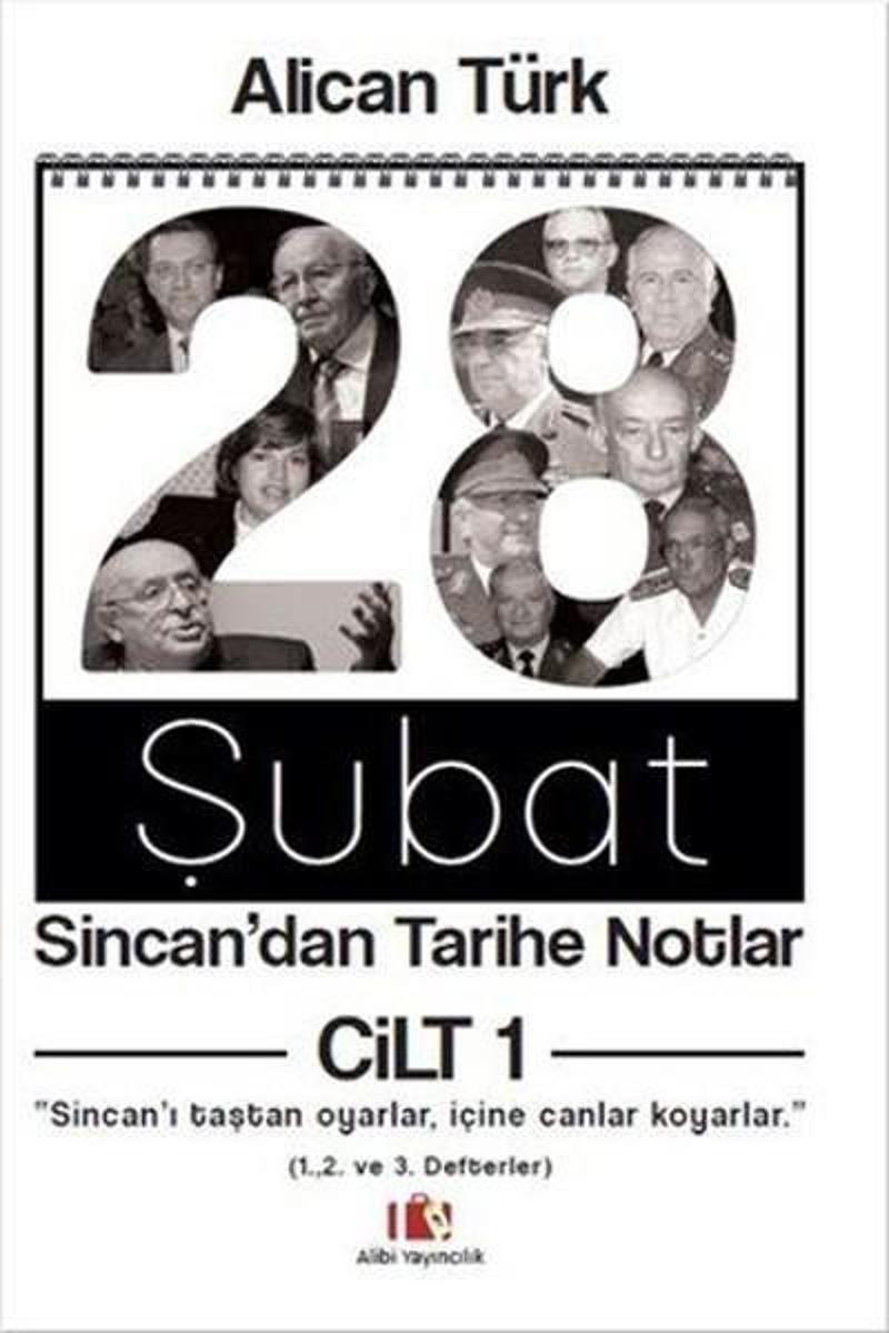 28 Şubat Sincandan Tarihe Notlar Cilt 1
