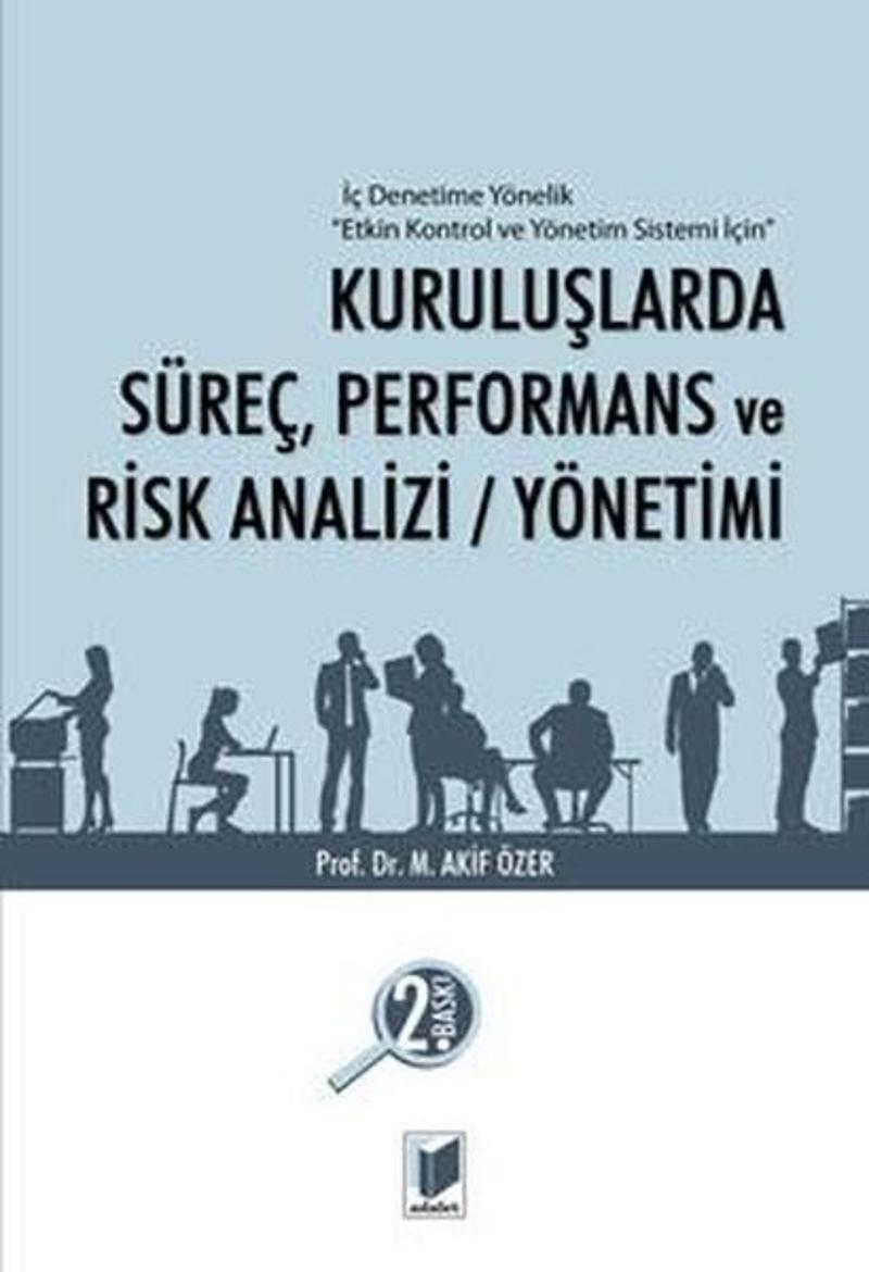 Kuruluşlarda Süreç Performans ve Risk Analizi Yönetimi