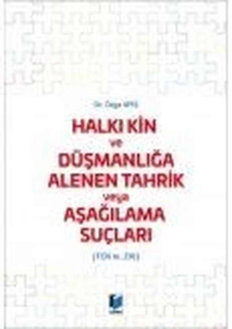 Halkı Kin ve Düşmanlığa Alenen Tahrik veya Aşağılama Suçları