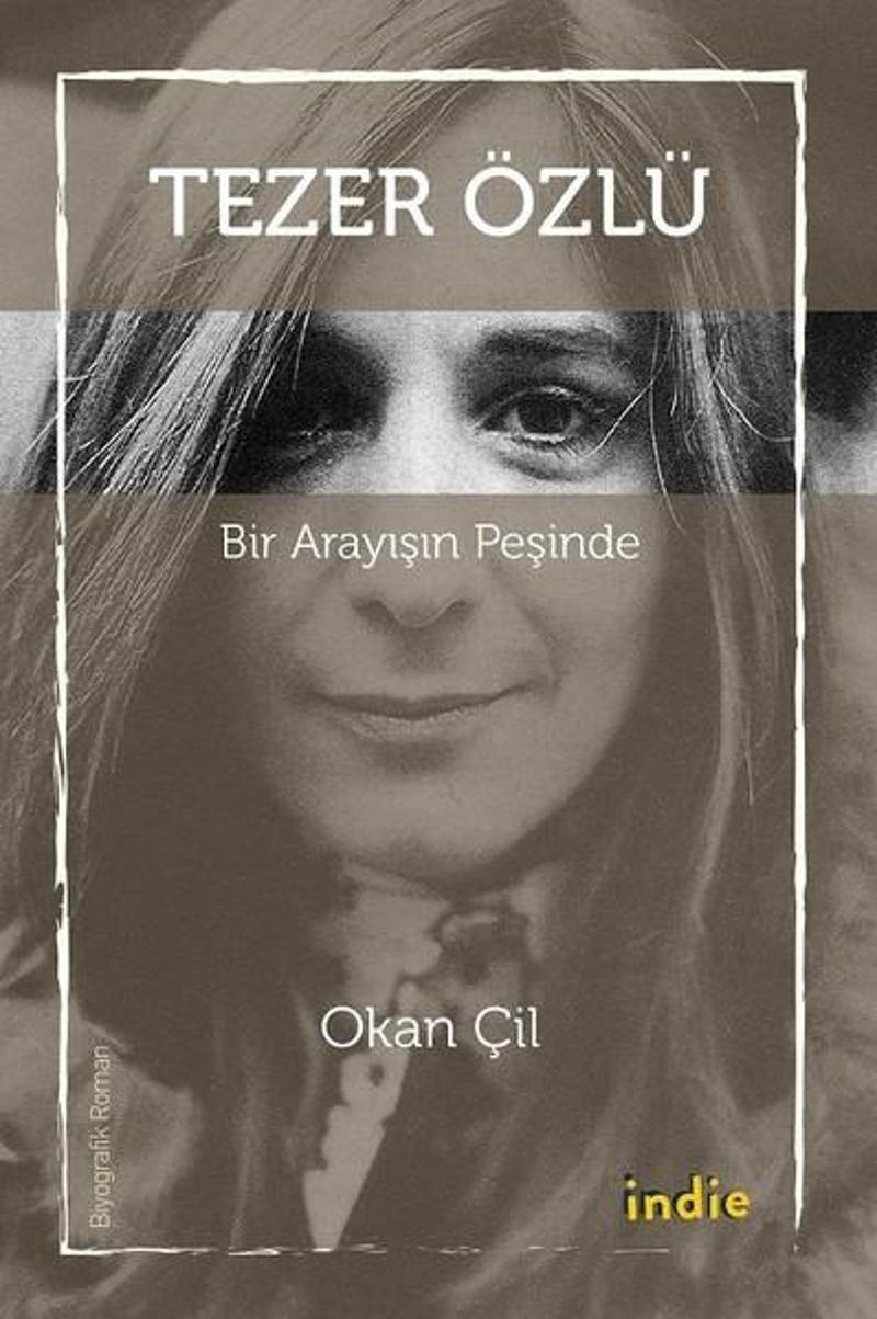 Tezer Özlü-Bir Arayışın Peşinde