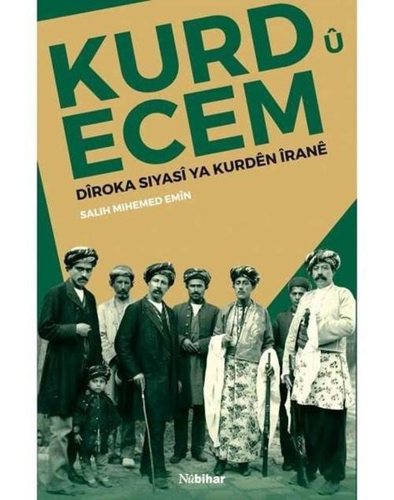 Kurd u Ecem Dıroka Sıyası ve Kurden Irane