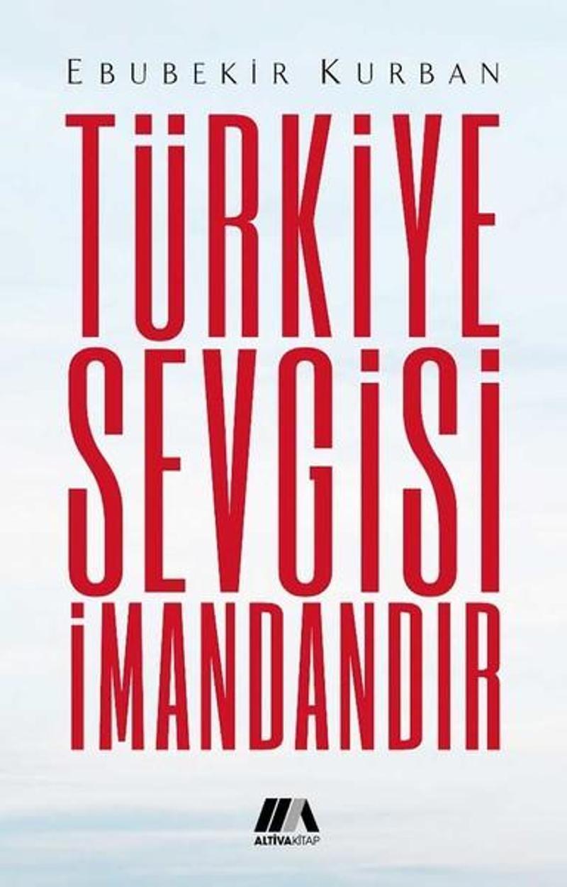 Türkiye Sevgisi İmandandır