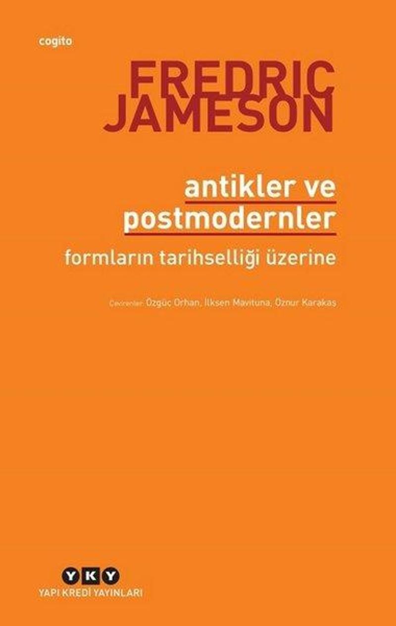 Antikler ve Postmodernler-Formların Tarihselliği Üzerine