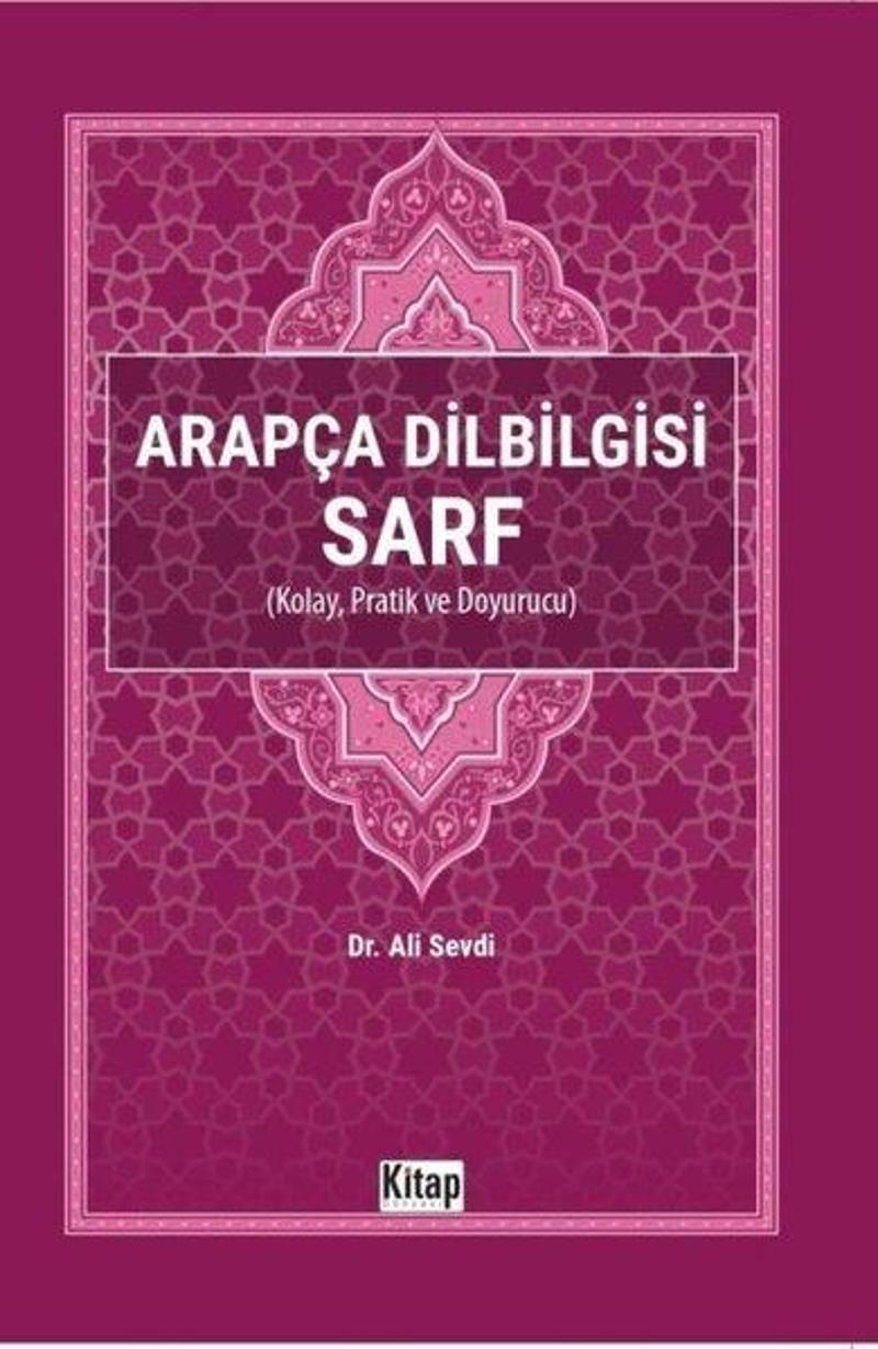 Arapça Dilbilgisi Sarf - Kolay, Pratik ve Doyurucu