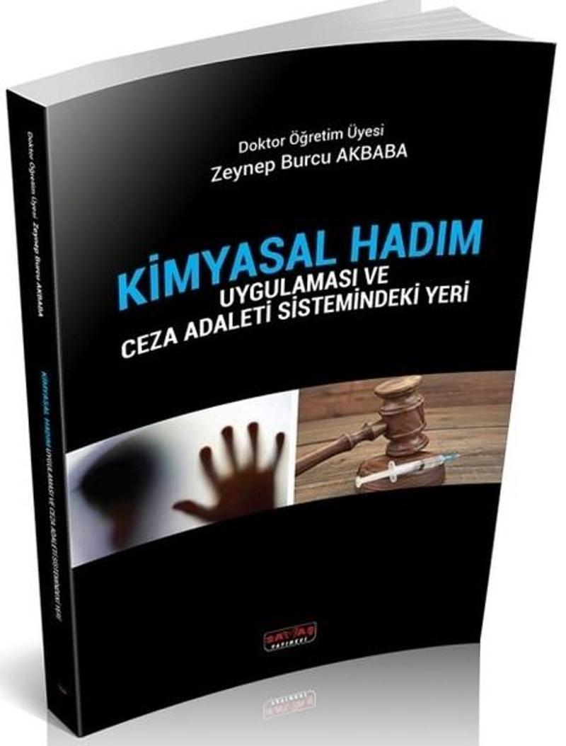 Kimyasal Hadım Uygulaması ve Ceza Adaleti Sistemindeki Yeri