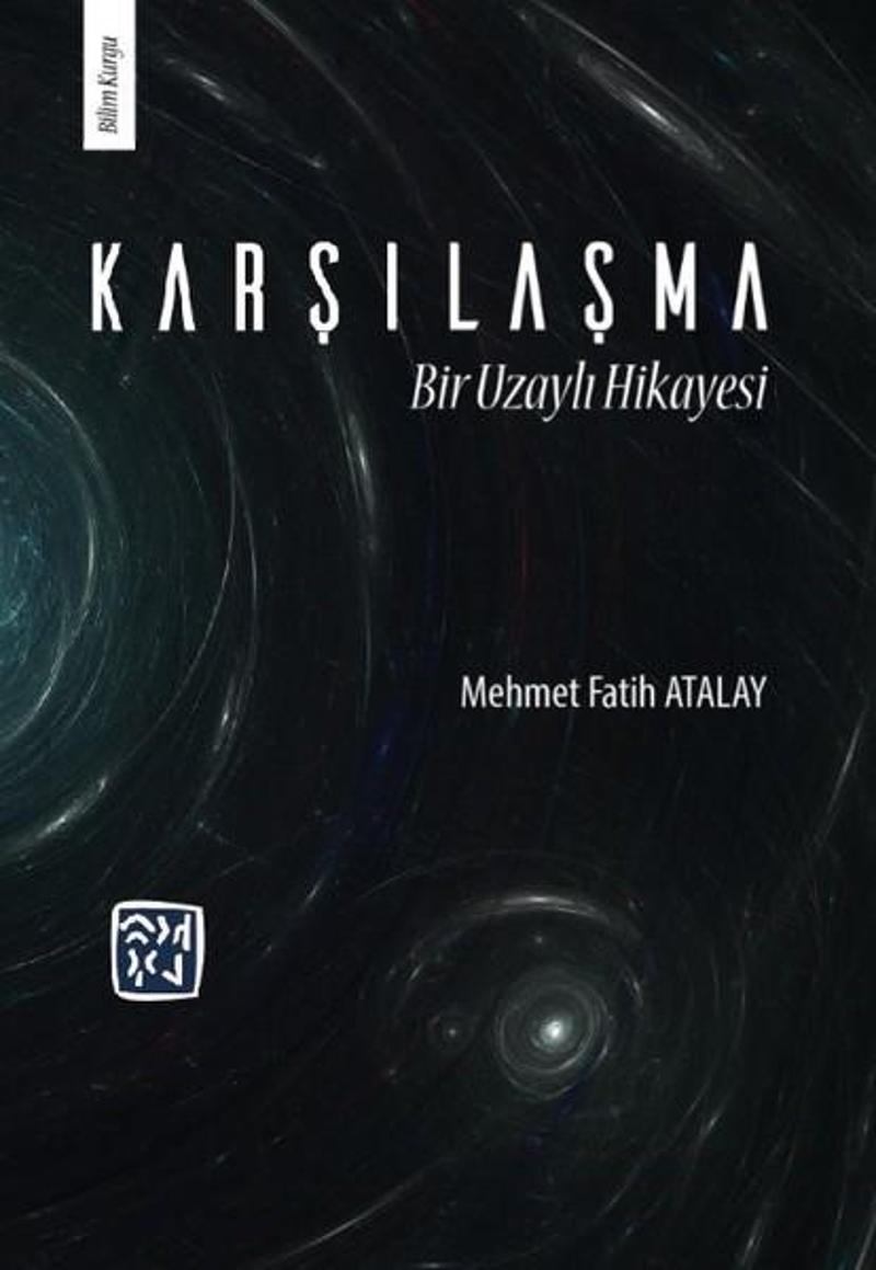 Karşılaşma-Bir Uzaylı Hikayesi