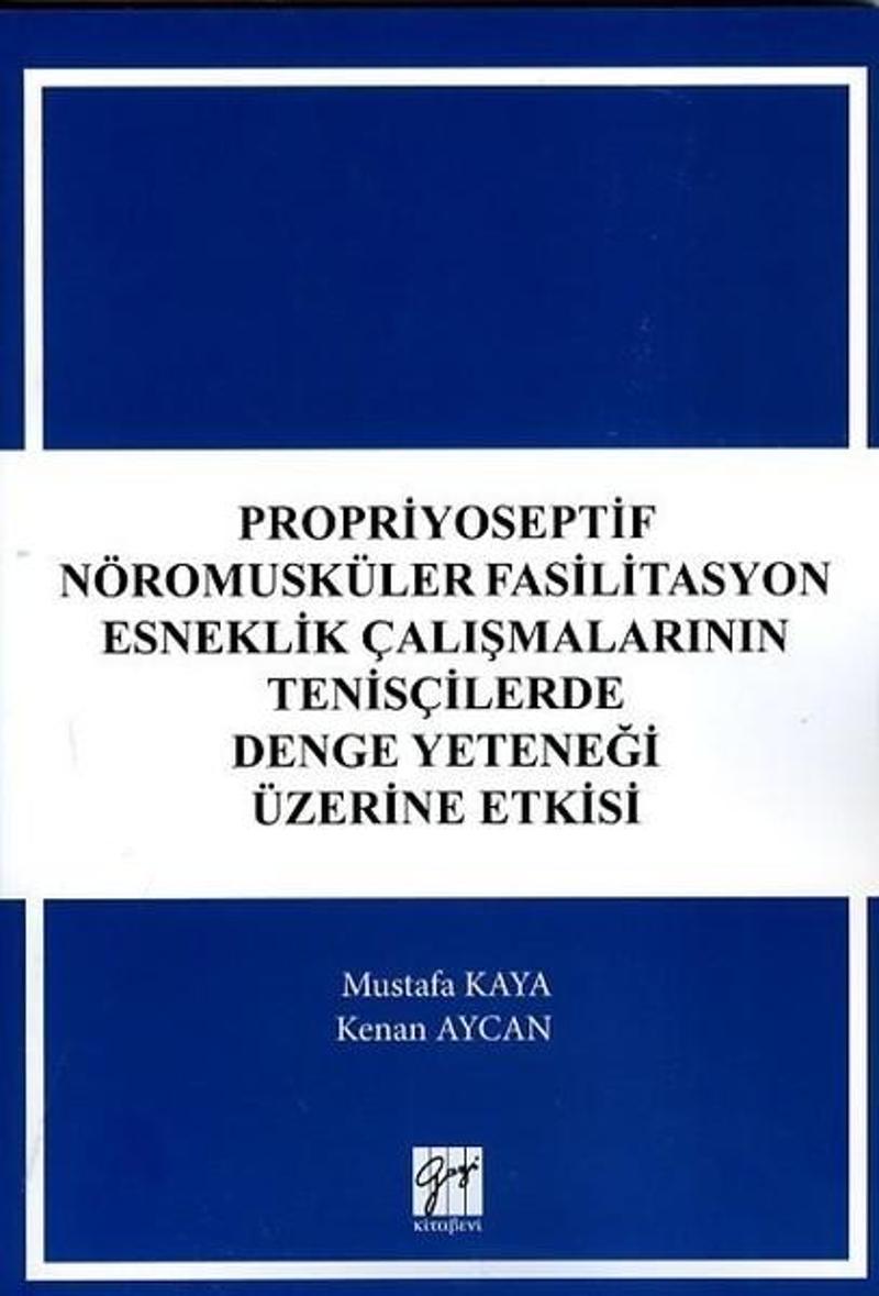 Propriyoseptif Nöromusküler Fasilitasyon Esneklik Çalışmalarının Tenisçilerde Denge Yeteneği Üzerine