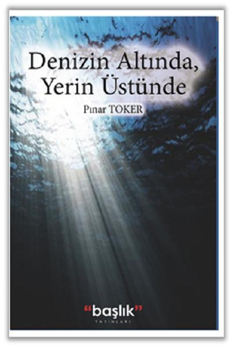 Denizin Altında Yerin Üstünde