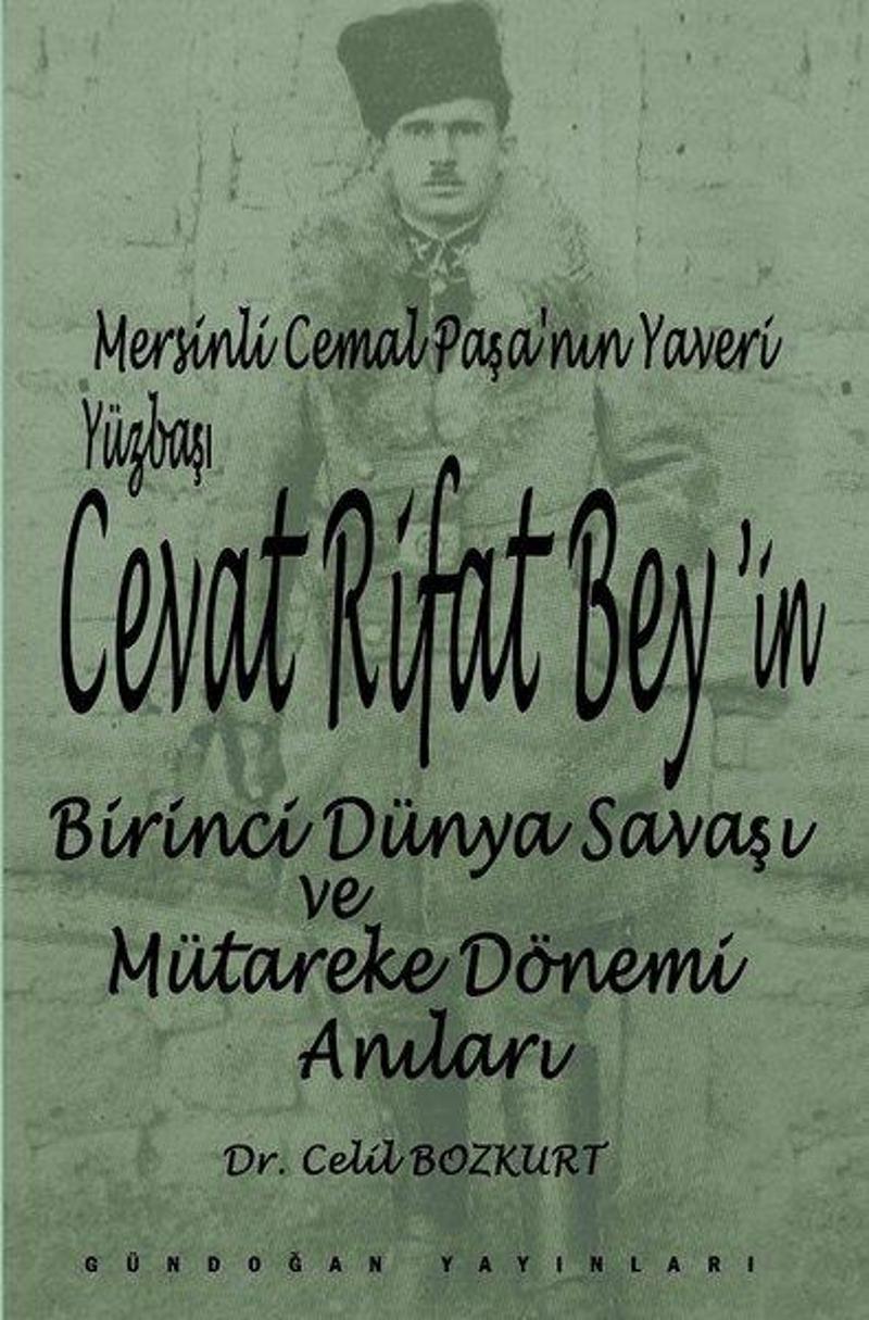 Cevat Rifat Bey'in Birinci Dünya Savaşı ve Mütareke Dönemi Anıları