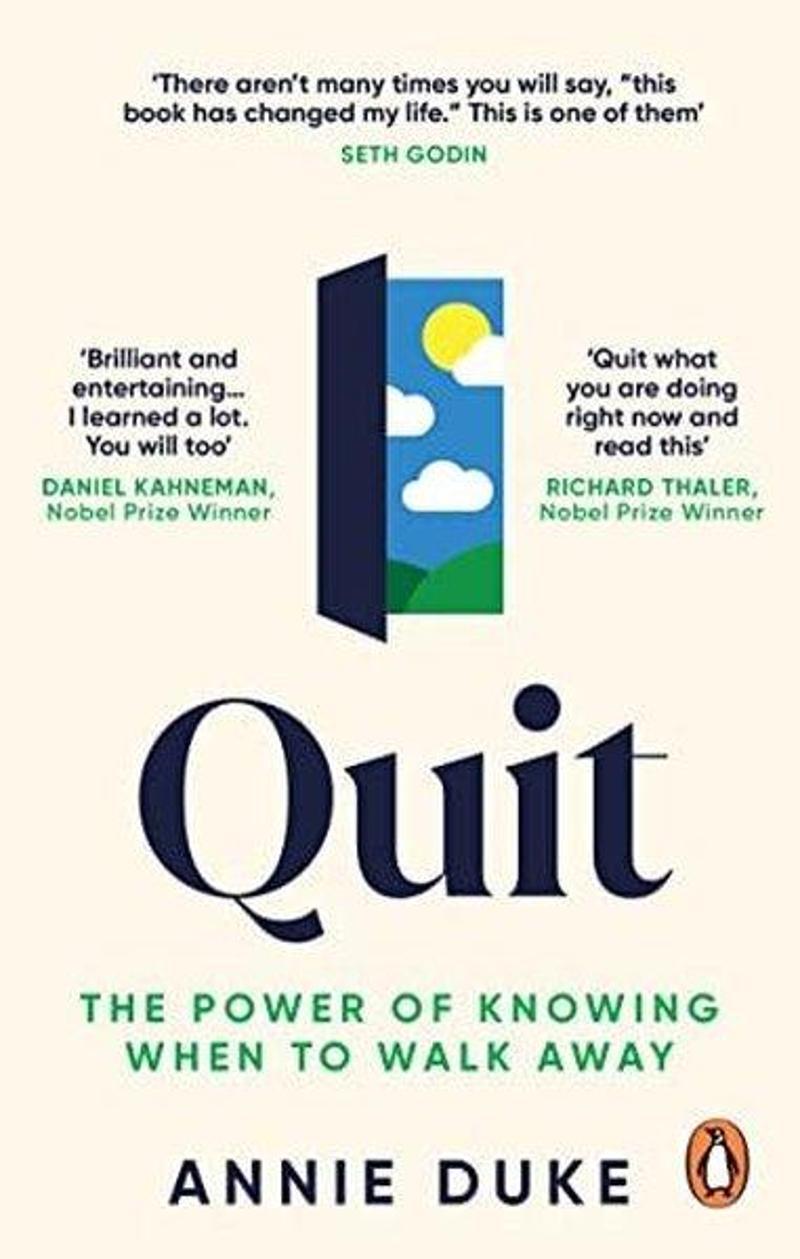 Quit : The Power of Knowing When to Walk Away