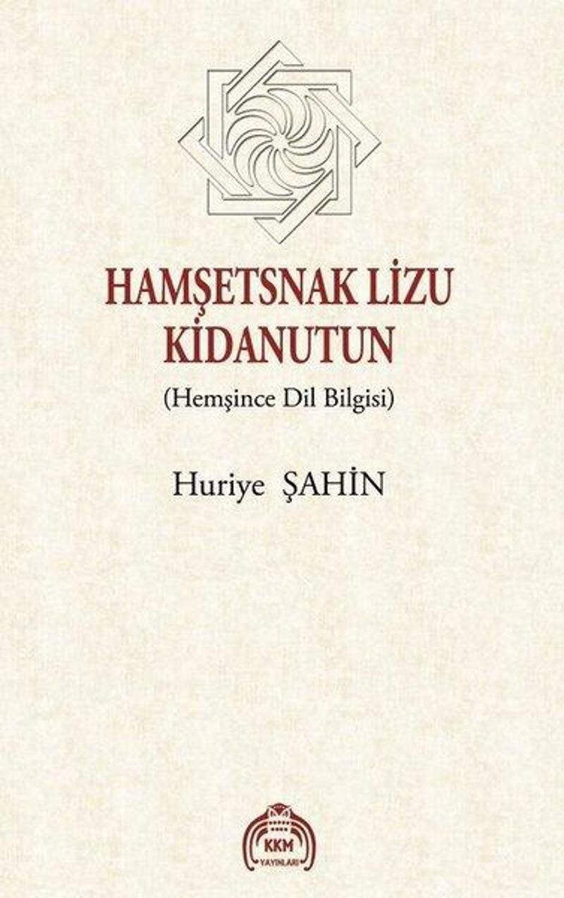 Hamşetsnak Lizu Kidanutun-Hemşince Dil Bilgisi