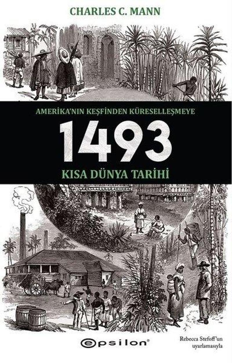 1493-Amerika'nın Keşfinden Küreselleşmeye Kısa Dünya Tarihi